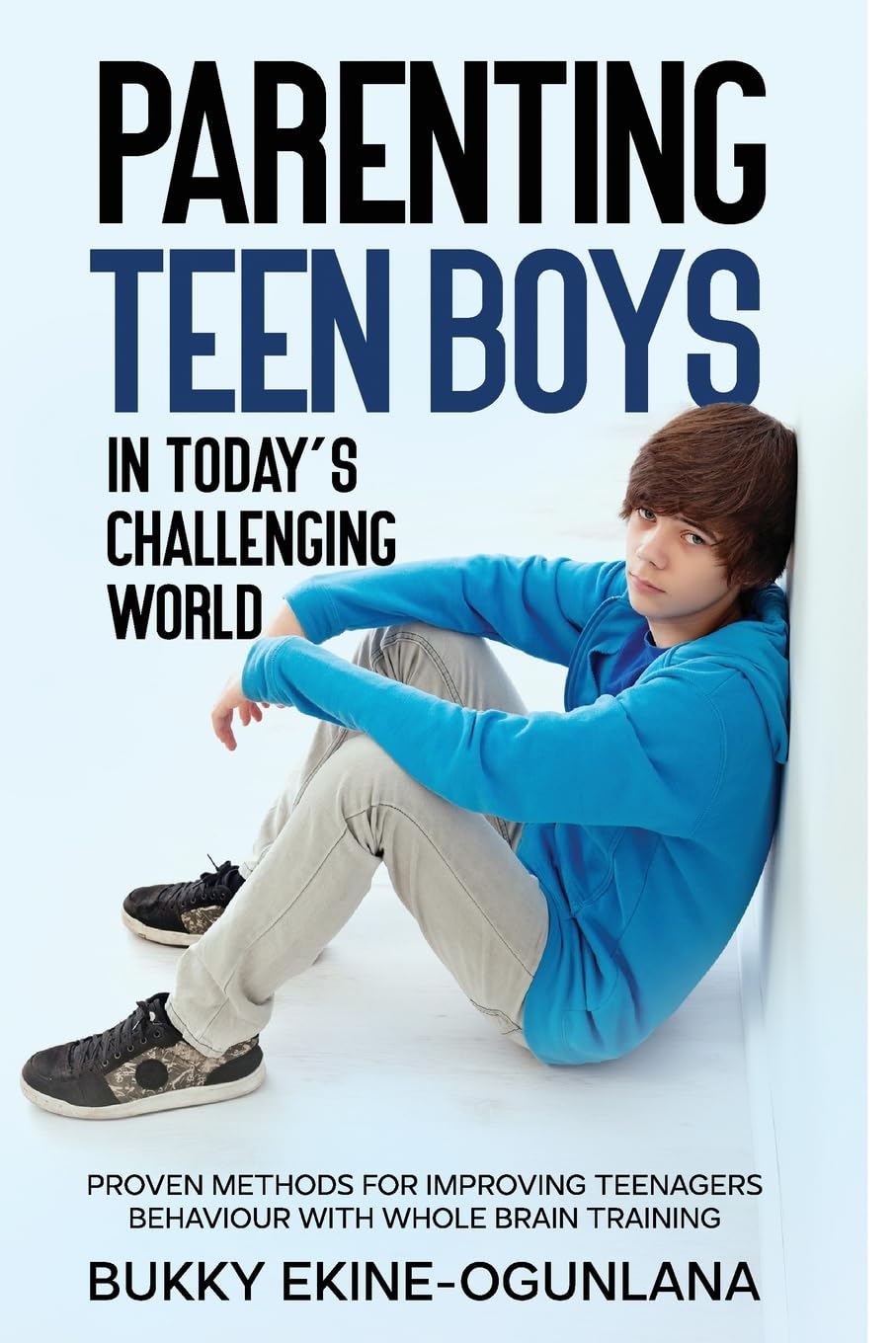 teen boys world Buy Parenting Teen Boys in Today's Challenging World: Proven Methods for Improving Teenagers Behaviour with Whole Brain Book Online at Low Prices in India | Parenting Teen Boys in Today's Challenging World: