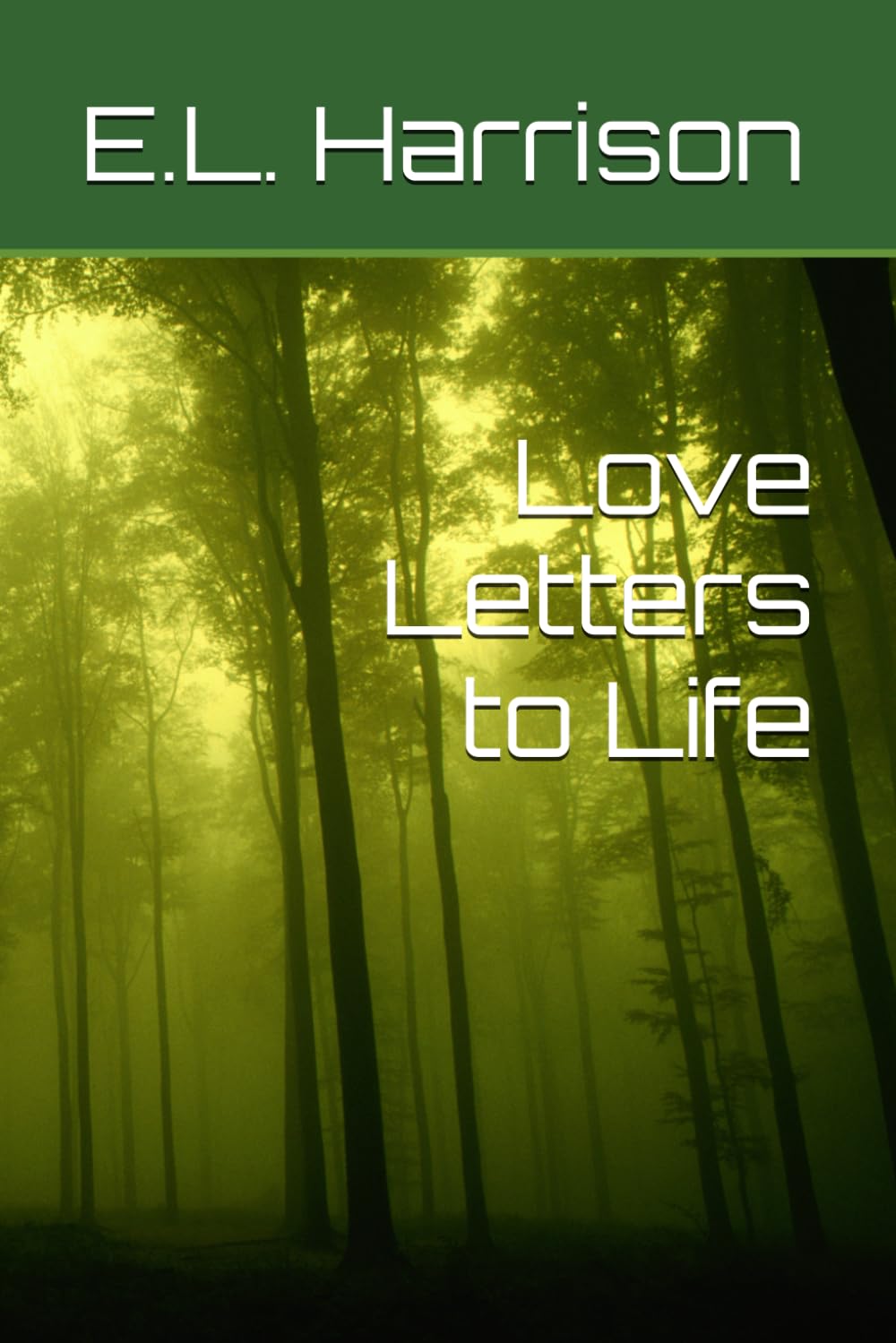 Love Letters to Life