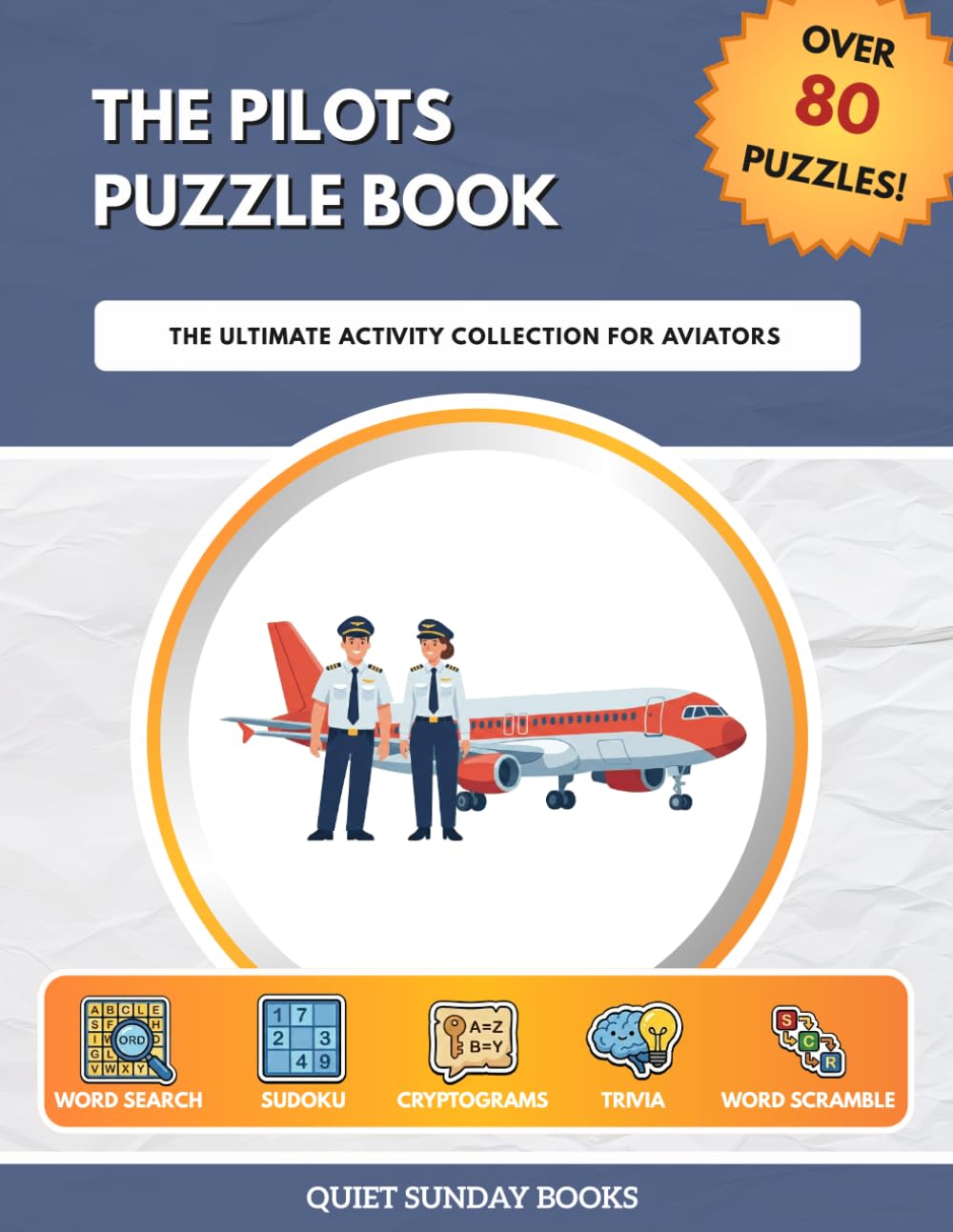 The Pilots Puzzle Book: The Ultimate Activity Collection for Aviators