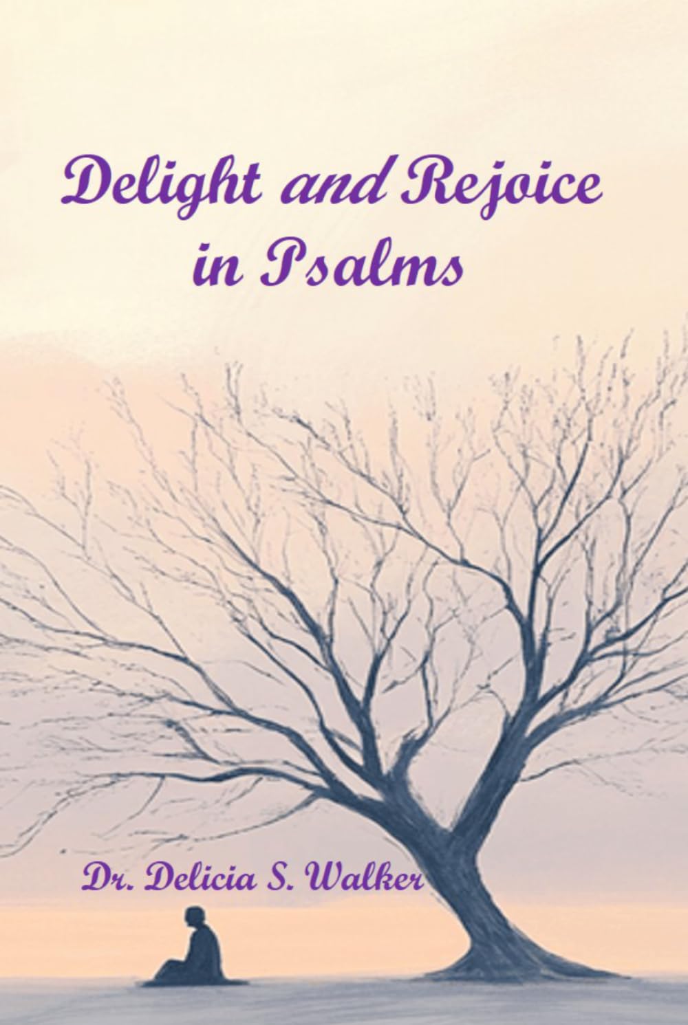 Delight and Rejoice in Psalms