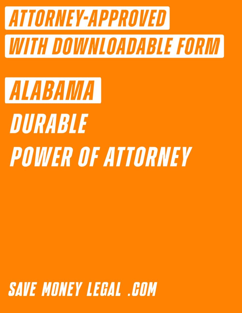 Alabama Durable Power of Attorney (Save Money Legal)