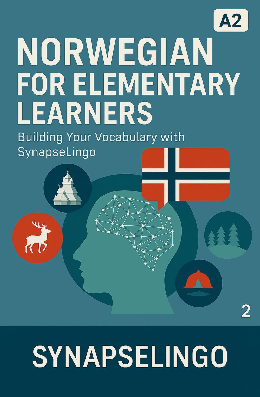 Norwegian for Elementary Learners: Building Your Vocabulary with SynapseLingo (Learn Norwegian)