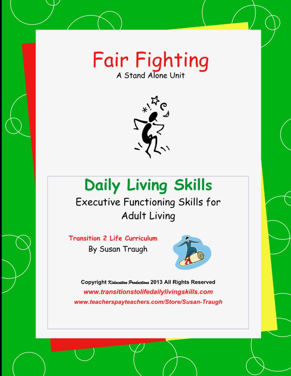 Fair Fighting: Developing LIfe Skills for Becoming a Successful Adult (Daily Living Skills - Susan Traugh)