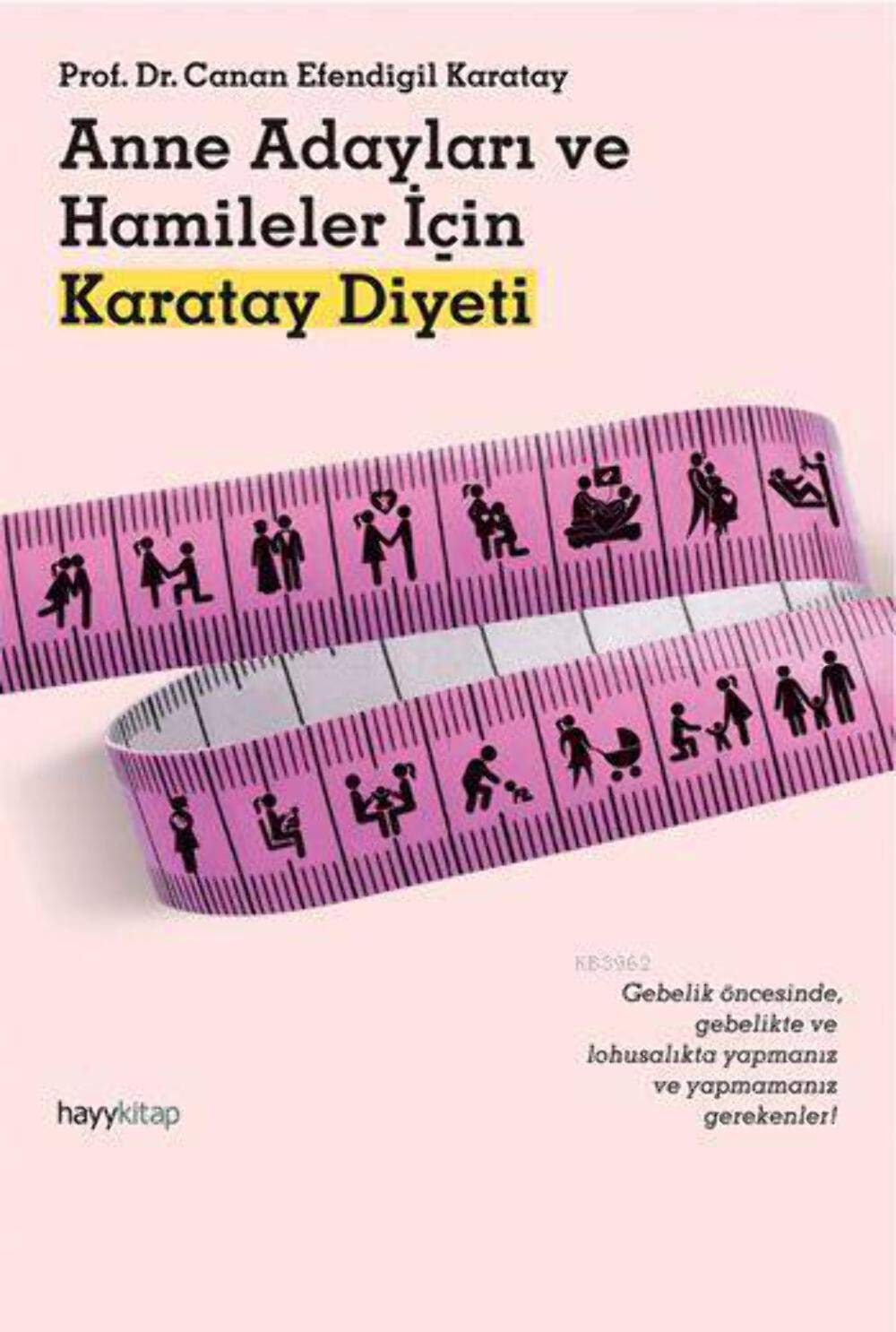 Anne Adayları ve Hamileler için Karatay Diyeti (Kapak Değişebilir)