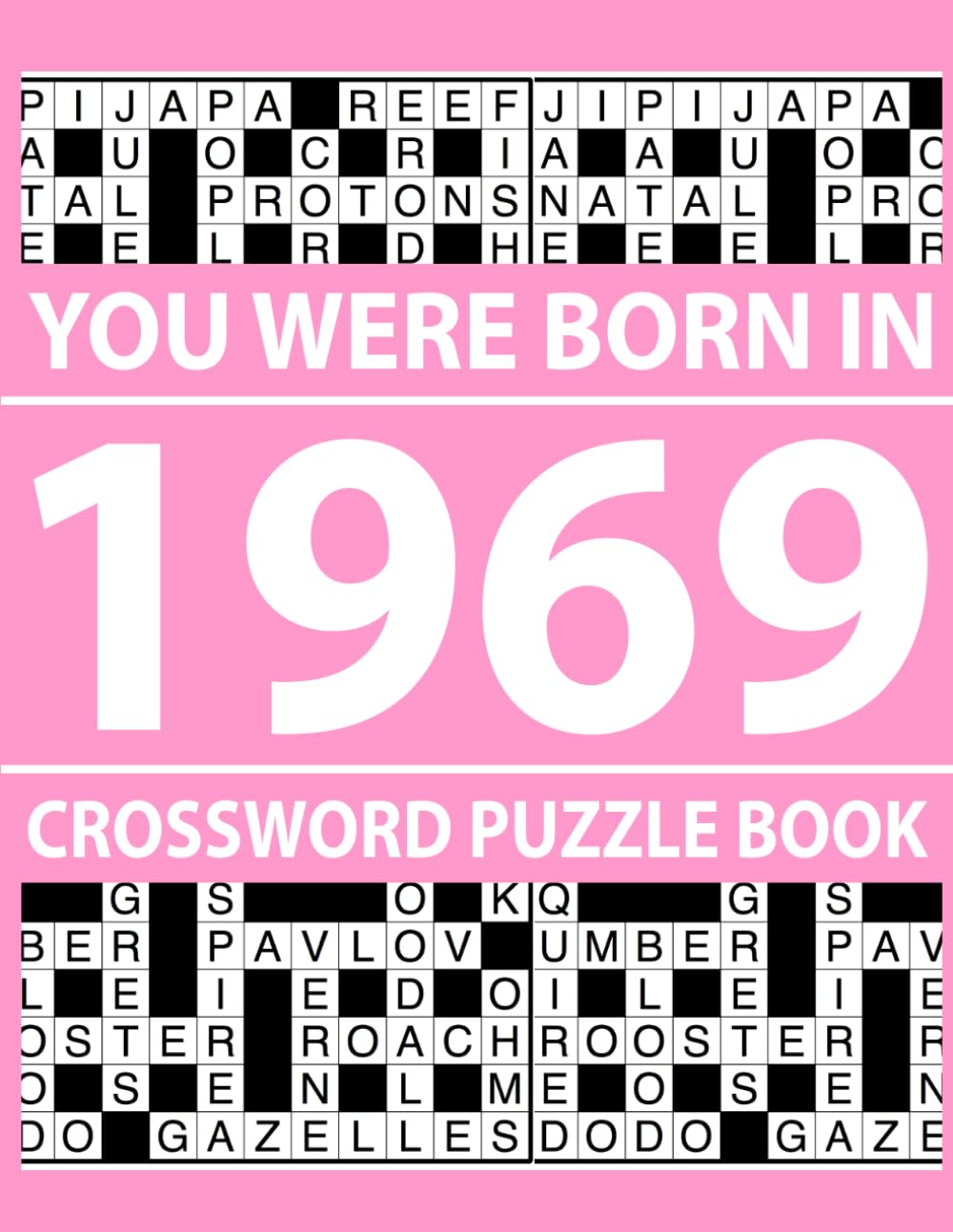 You Were Born In 1969: Crossword Puzzle Book: 80 Crossword Puzzles for Adults with Answer Key Included