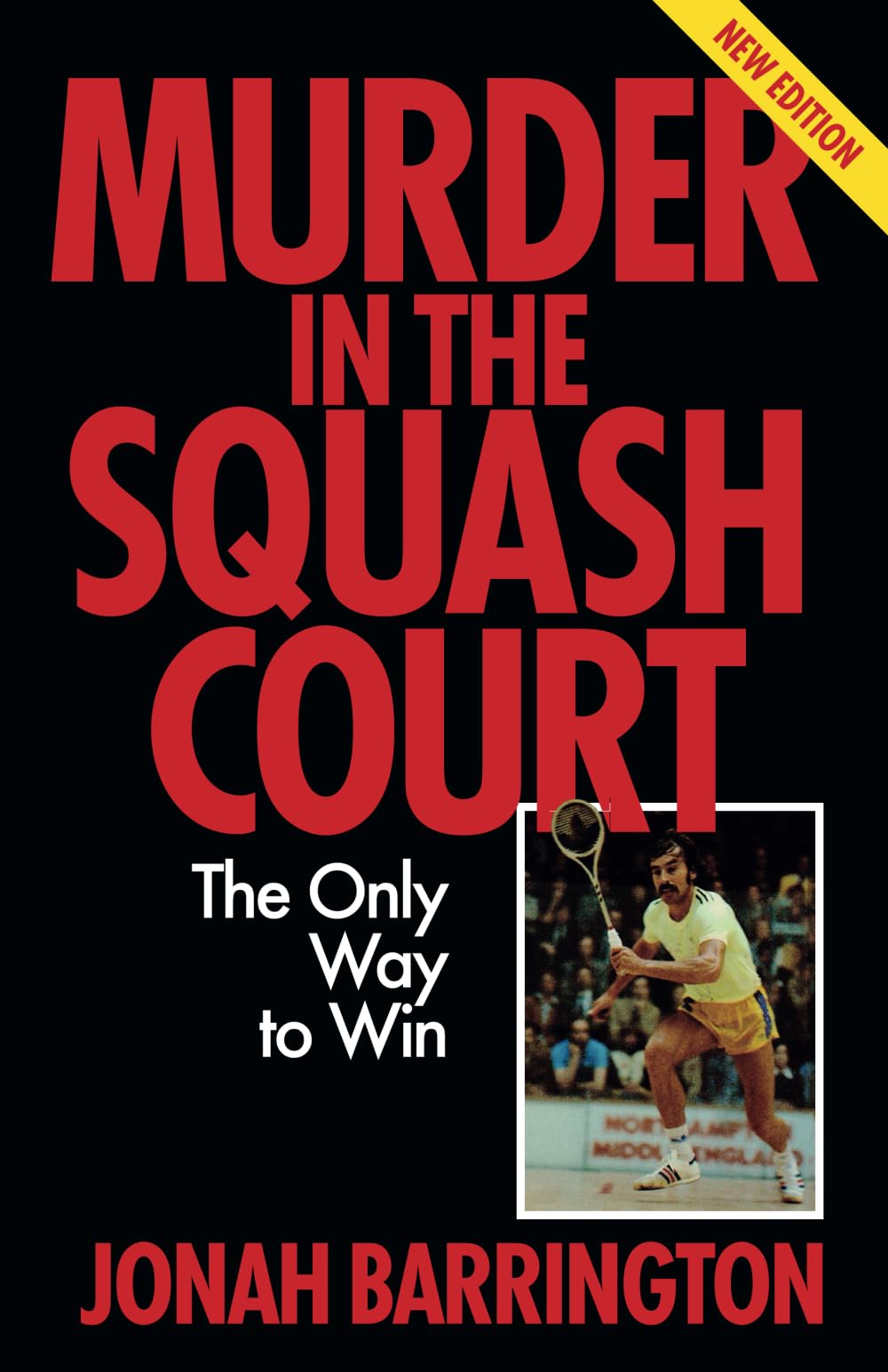 Murder in the Squash Court: The Only Way to Win