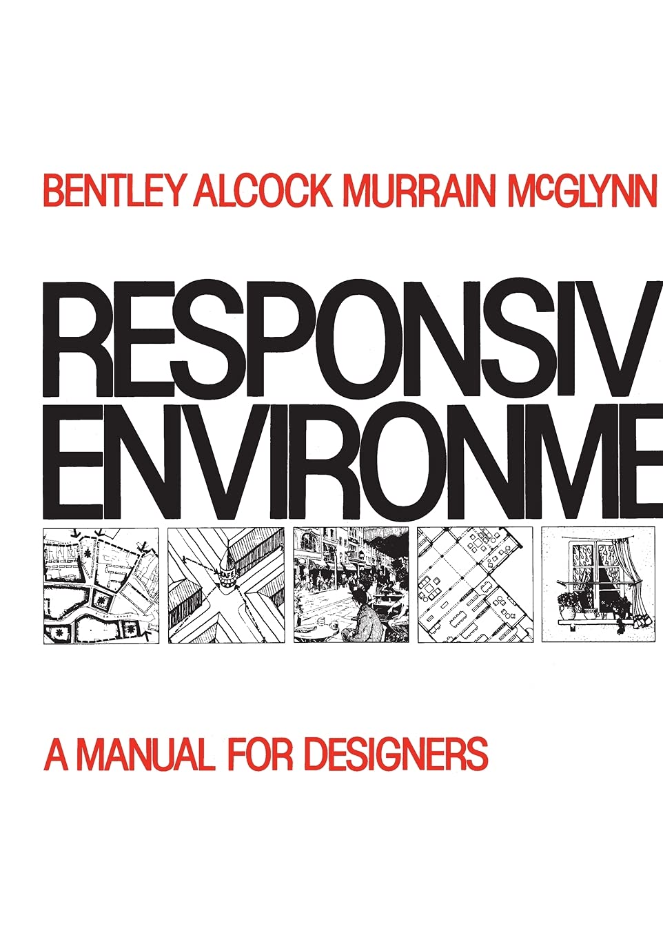 Responsive Environments: A Manual for Designers