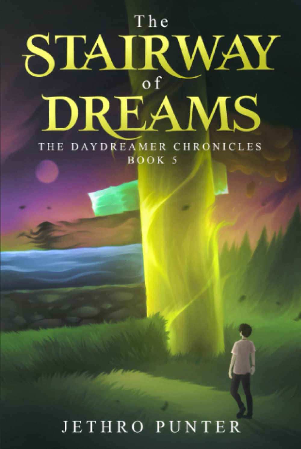 The Stairway of Dreams: The Daydreamer Chronicles: Book 5