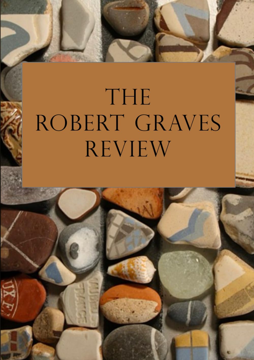 The Robert Graves Review: Volume 1, Issue 2 (Journal of The Robert Graves Society)