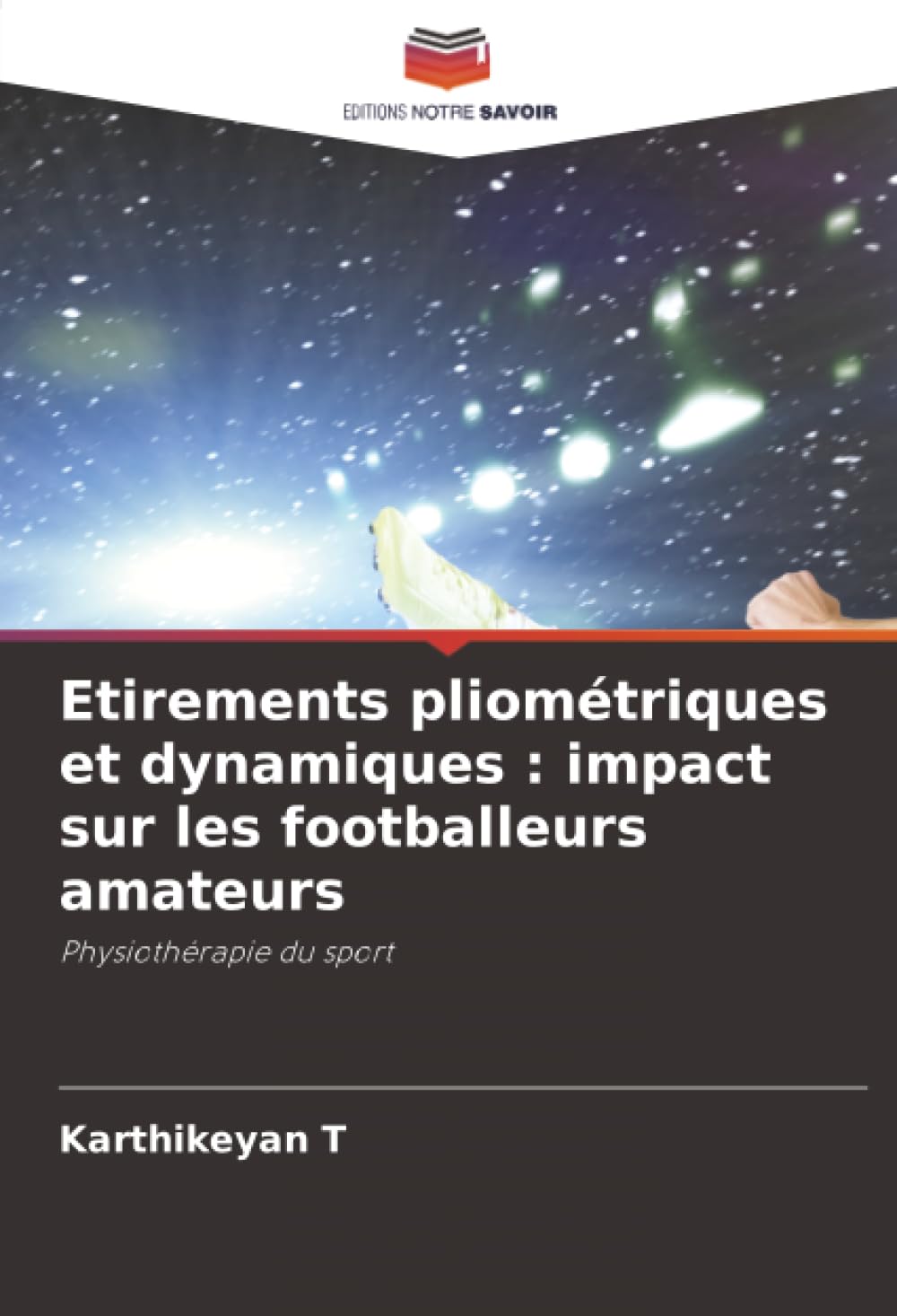 Etirements pliométriques et dynamiques : impact sur les footballeurs amateurs: Physiothérapie du sport