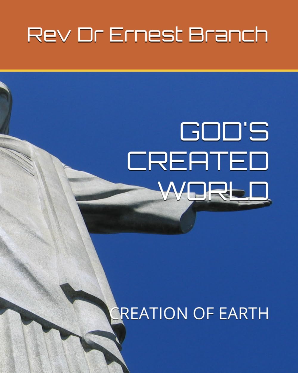 GOD'S CREATED WORLD: CREATION OF EARTH