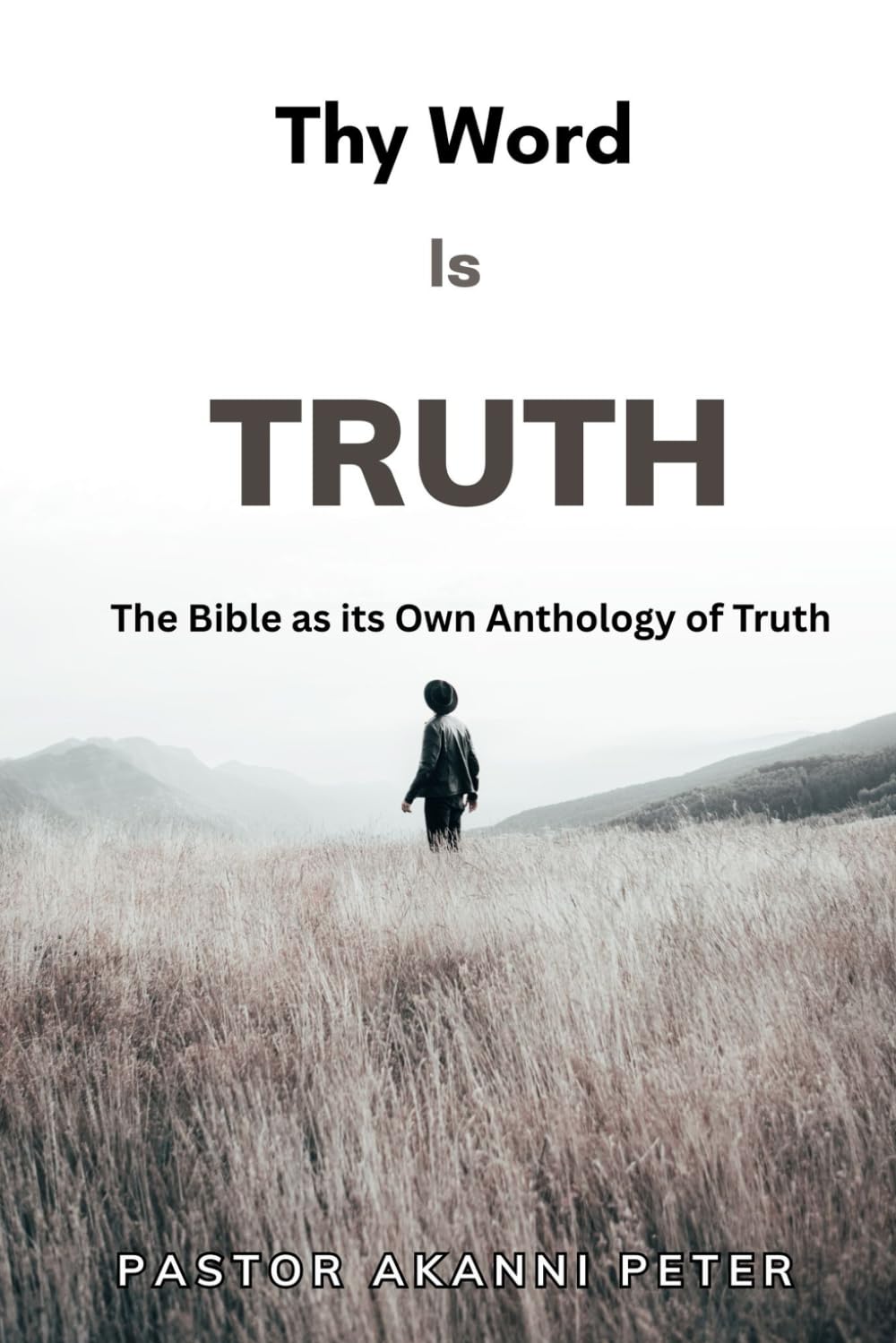 Thy Word Is Truth