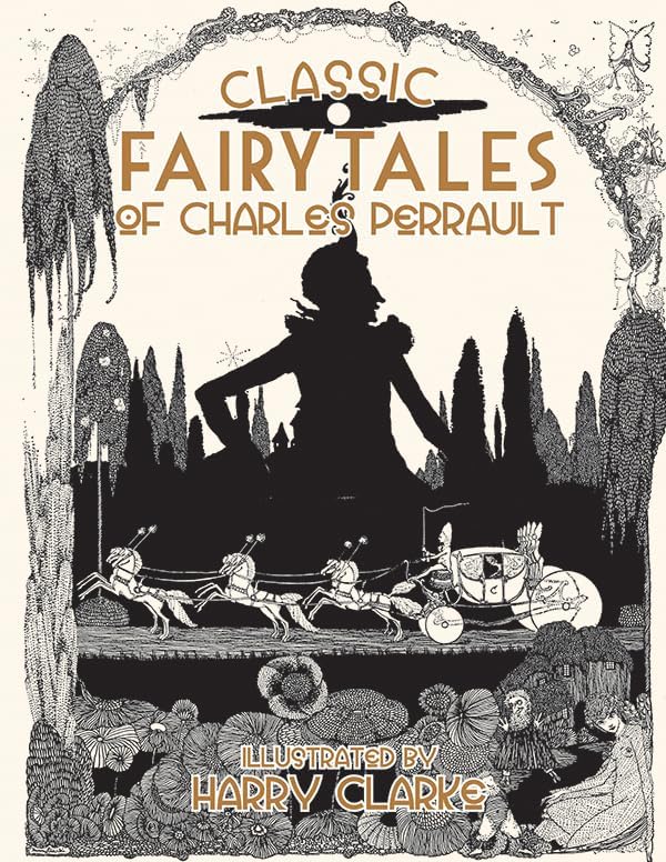 Classic Fairy Tales by Charles Perrault Hardcover – May 9, 2013