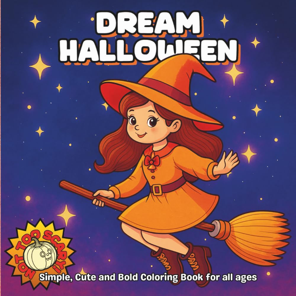 Dream Halloween: Simple, Cute and Bold Cozy Coloring Book for Kids, Teens and Adults