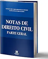 Notas de Direito Civil - Parte Geral - Para Concursos - 2020