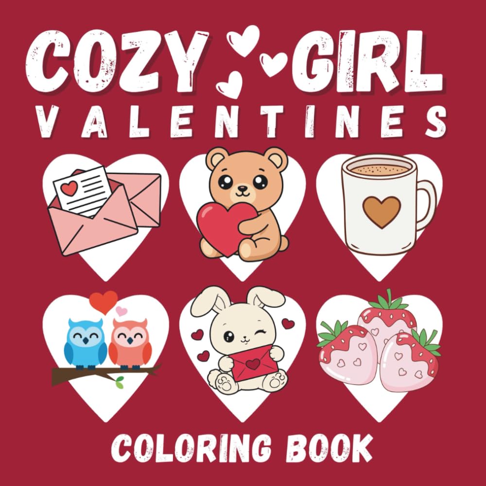 Valentine’s Day Designs Cozy Love Bold Coloring Book: Over 45 Bold & Easy Valentine Illustrations for Relaxation, Stress Relief, and Creative Fun