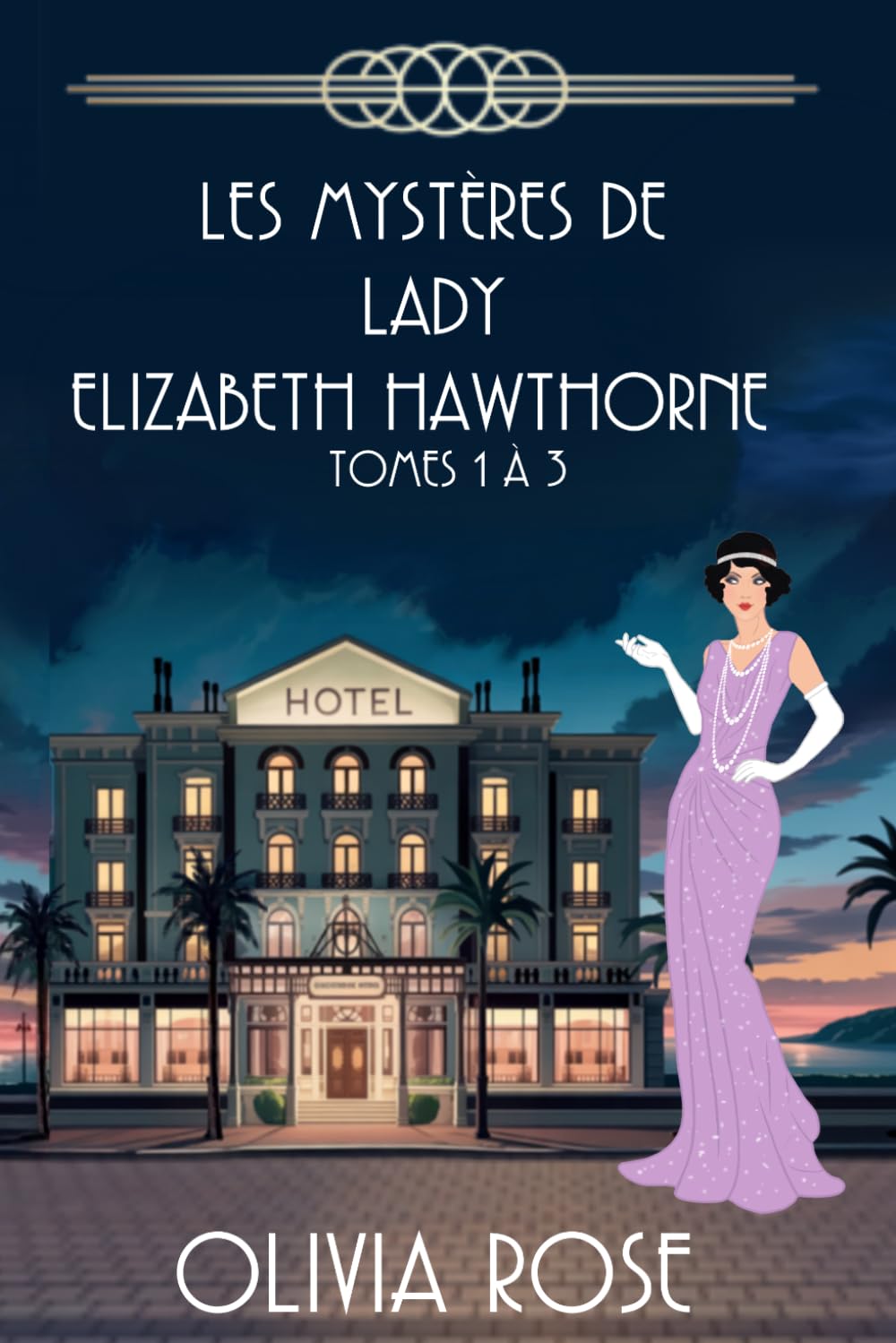 LES MYSTÈRES DE LADY ELIZABETH HAWTHORNE - TOMES 1 À 3: Un mystère des années 1920