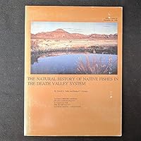 The Natural History of Native Fishes in the Death Valley System (Science ; No. 30) 0938644106 Book Cover