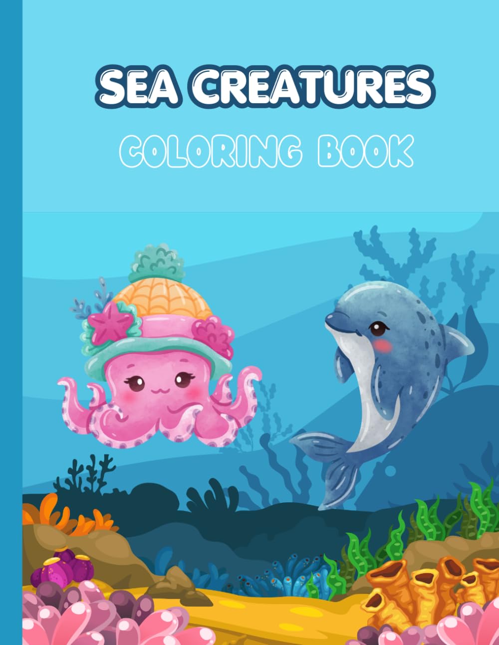 Sea creatures Activity Coloring Book: Color and Discover Fascinating Marine Life - Cute Ocean Animals Coloring Pages for Kids