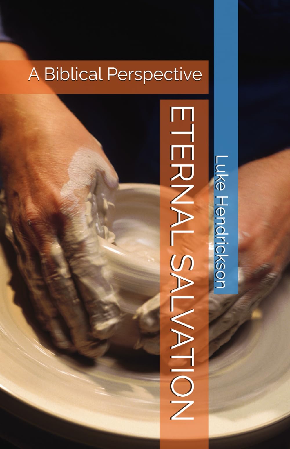 ETERNAL SALVATION: A Biblical Perspective