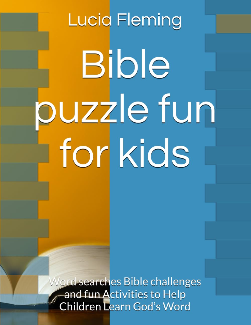 Bible puzzle fun for kids: Word searches Bible challenges and fun Activities to Help Children Learn God’s Word