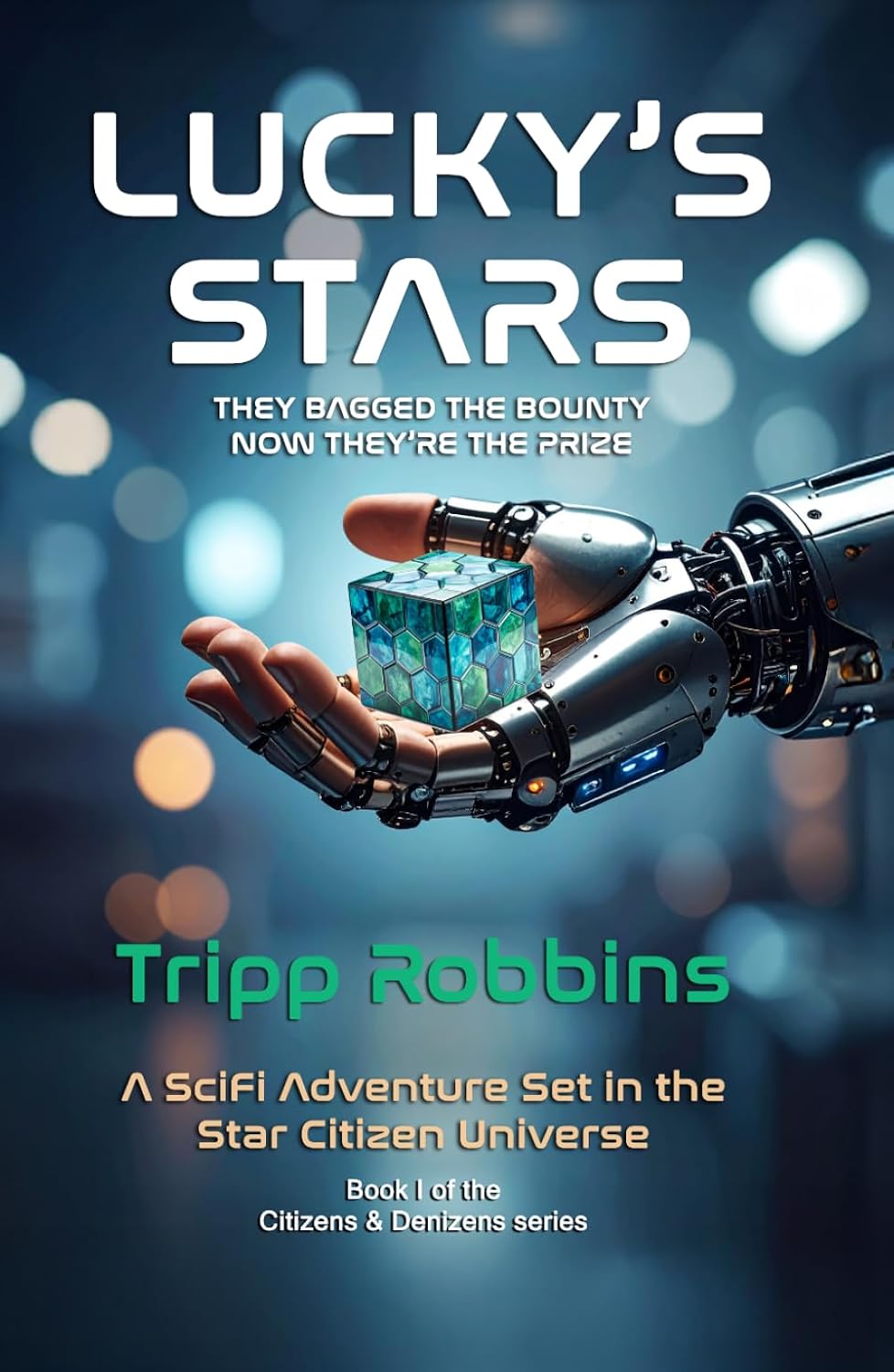 Lucky's Stars: They Bagged the Bounty. Now They're the Prize.