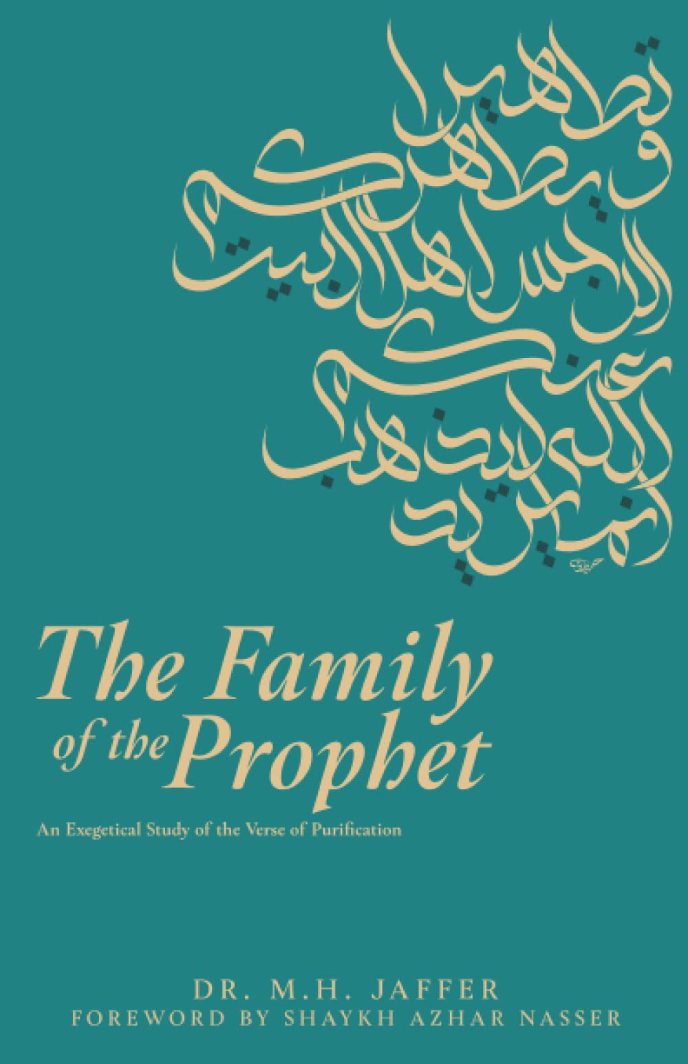 The Family of the Prophet: An Exegetical Study of the Verse of Purification Paperback – November 7, 2022