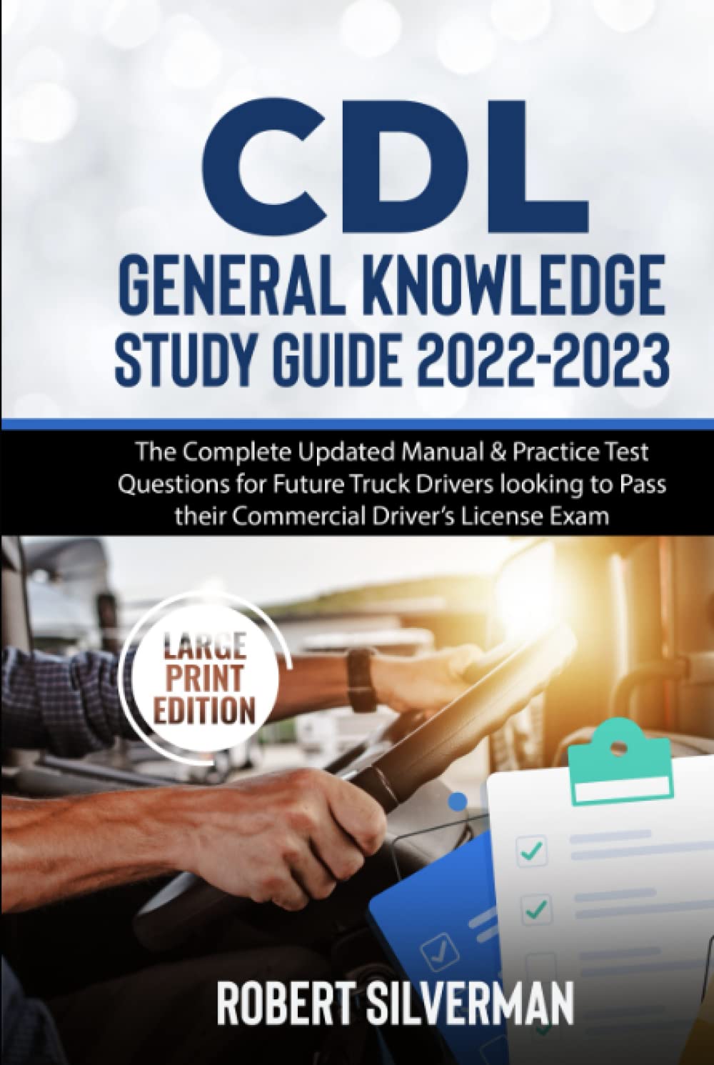 Buy CDL General Knowledge Study Guide 2022-2023: The Complete Updated Manual & Practice Test ...