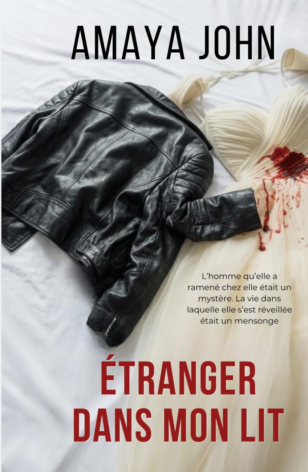 Étranger dans mon lit: Un thriller psychologique romantique à vous couper le souffle