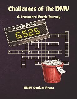 Challenges of the DMV: A Crossword Puzzle Journey Through Denial, Suffering, and the Eventually Licensed | 76 Large Print Puzzles | 163 Pages | 8.5 x 11 | Funny Gag Gift