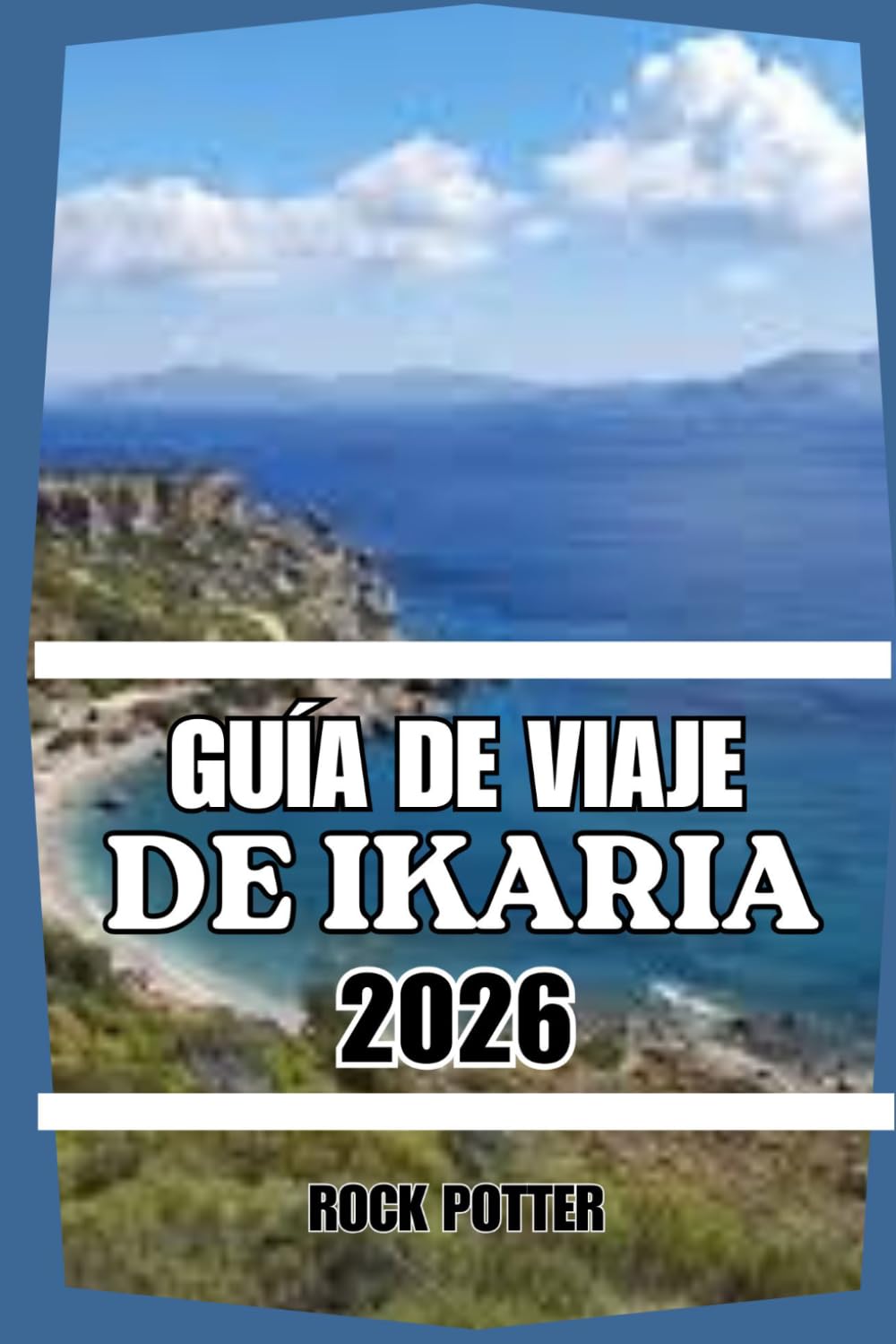 GUÍA DE VIAJE DE IKARIA: La guía completa de 2026 para descubrir las playas, el senderismo, la gastronomía, el bienestar y la auténtica vida en las islas griegas de Ikaria.