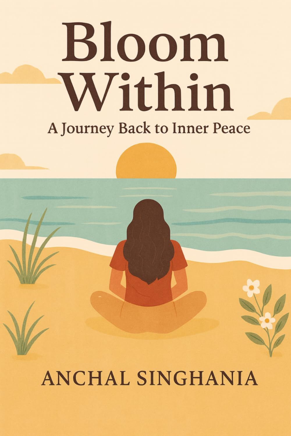Bloom Within: A Journey back to Inner Peace