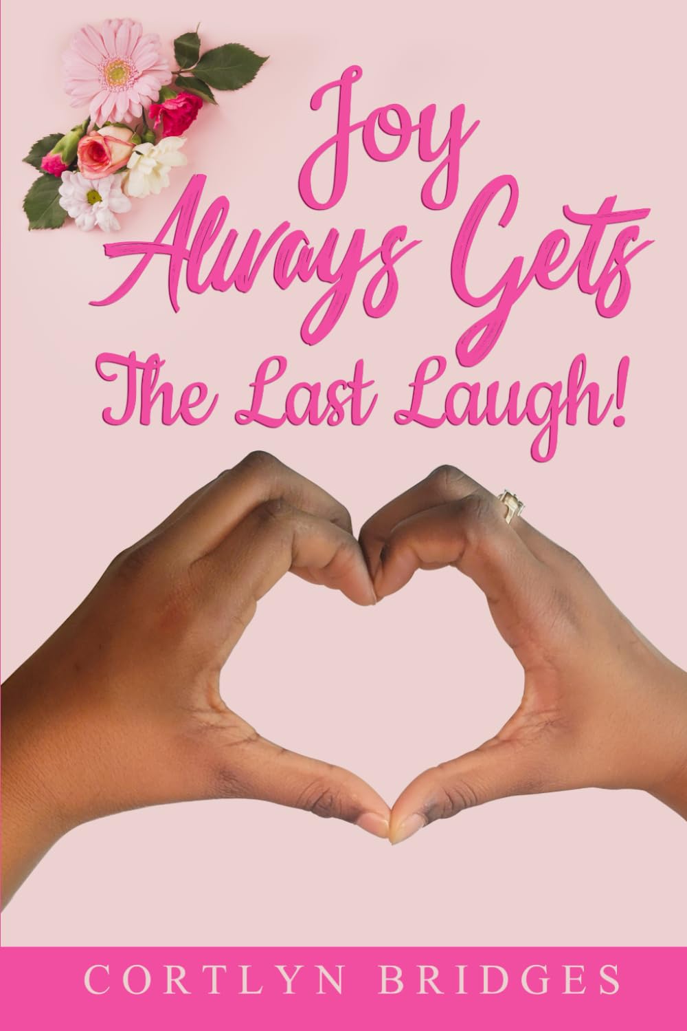 JOY ALWAYS GETS THE LAST LAUGH