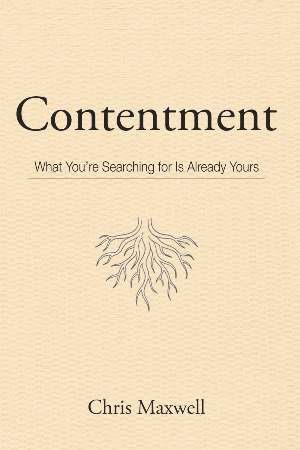 Contentment: What You're Searching for Is Already Yours
