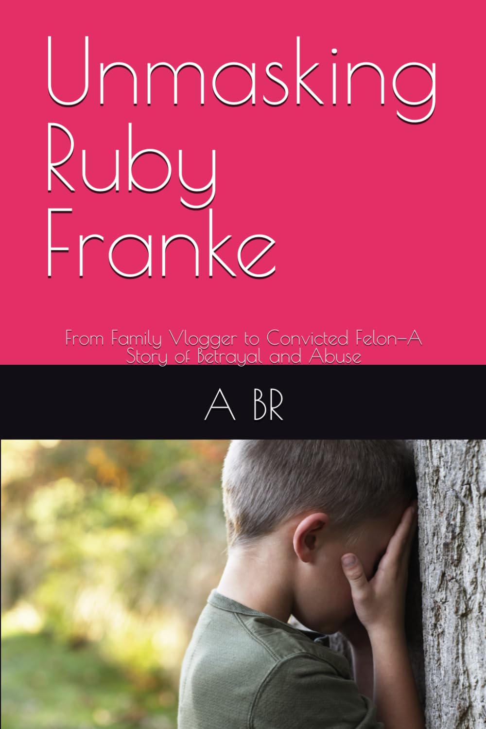 Unmasking Ruby Franke: From Family Vlogger to Convicted Felon—A Story of Betrayal and Abuse