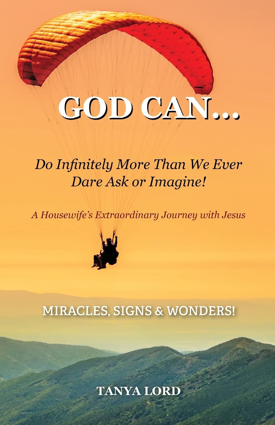 God Can: A Housewife's Extraordinary Journey with Jesus