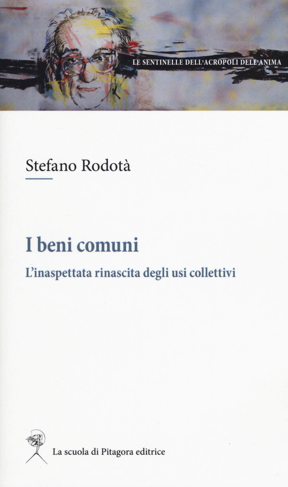 I Beni Comuni. L'inaspettata Rinascita Degli Usi Collettivi - 4