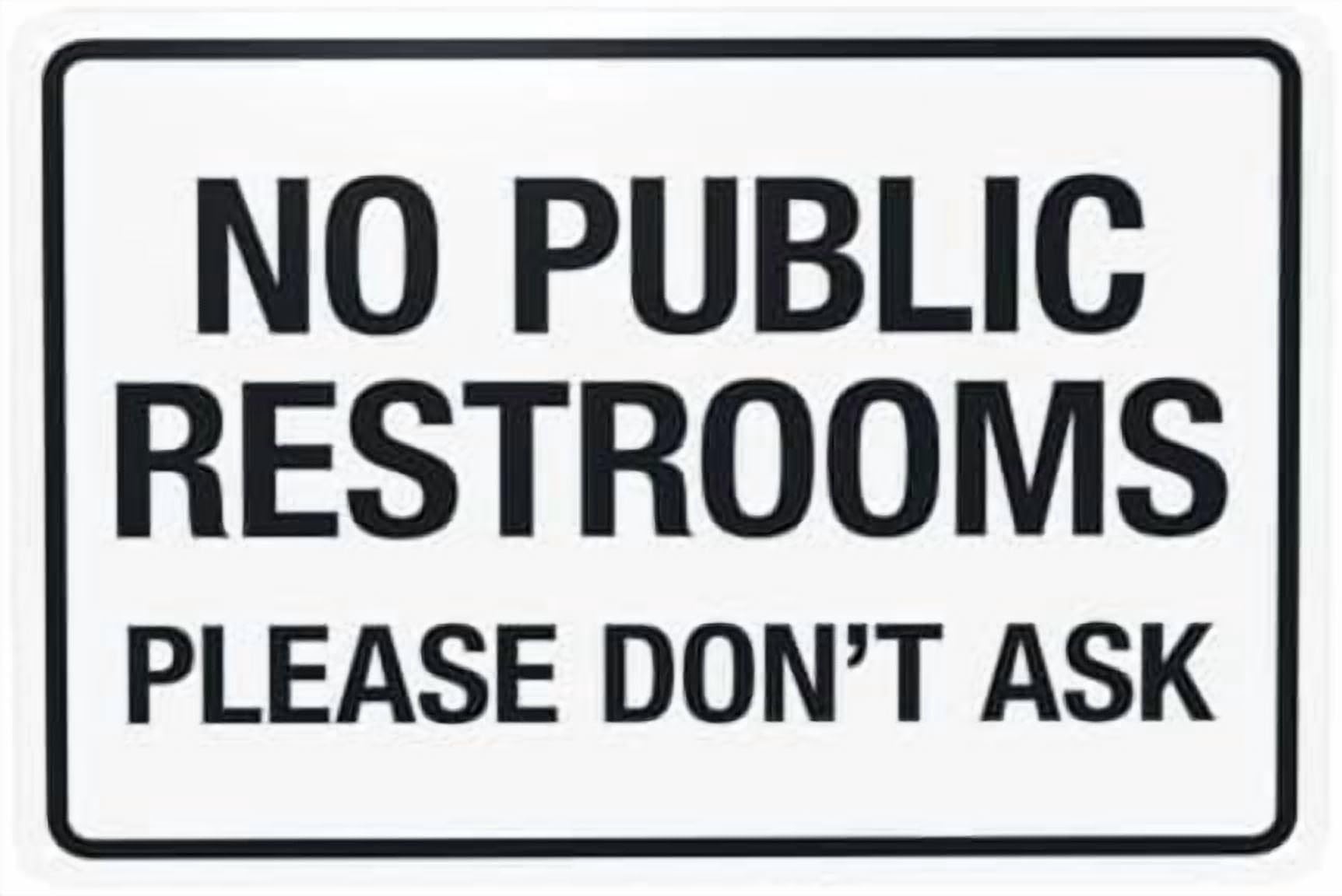 (2-Pack) Metal Tin Sign No Public Restrooms Please Don't Ask Warning Sign, Restroom Security Signs for Home Business Outdoor Indoor Road Yard Garage Street Wall Safety Caution Custom Decor 12 x 8 Inch