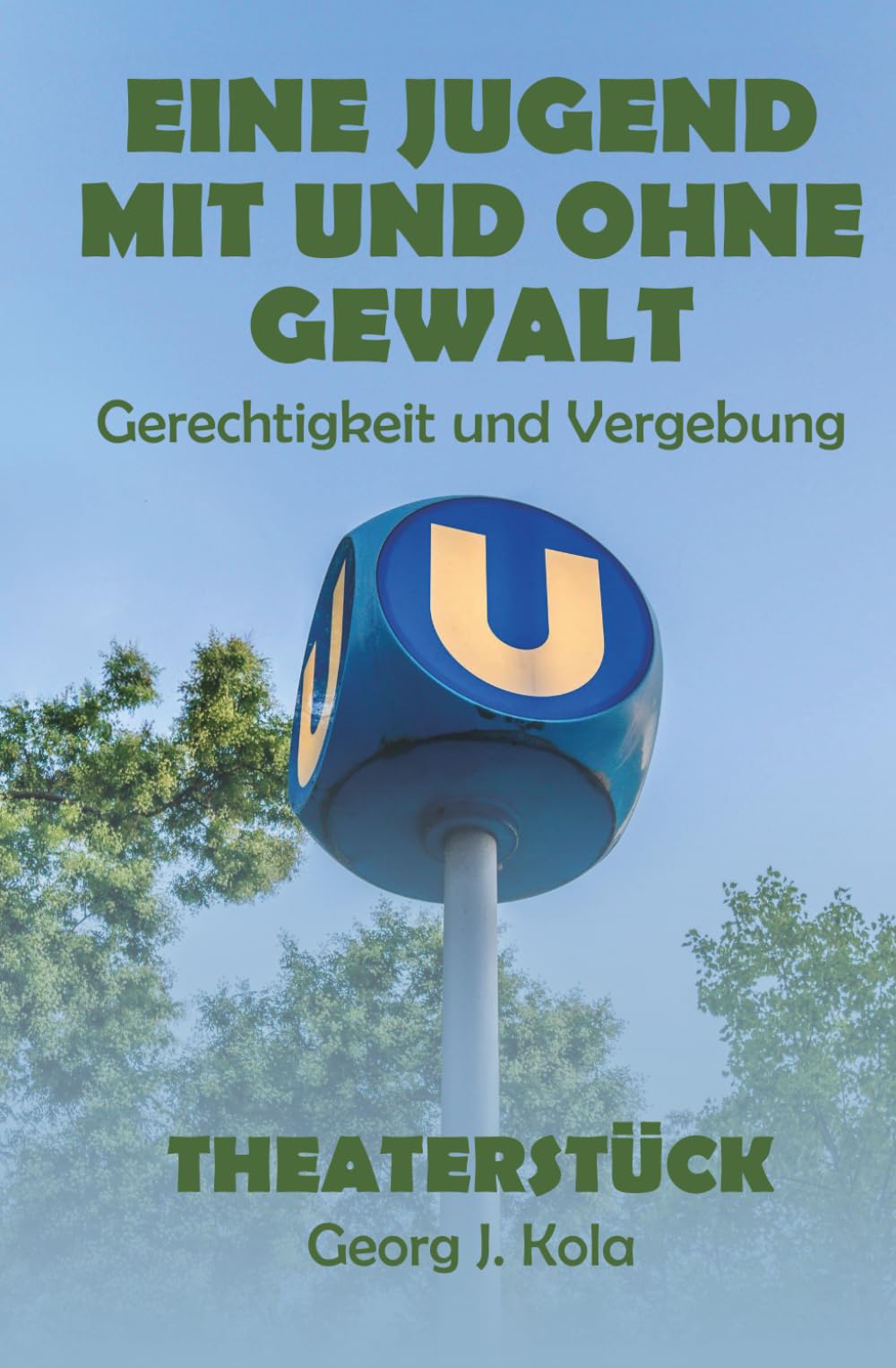 EINE JUGEND MIT UND OHNE GEWALT: THEATERSTÜCK