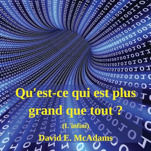 Qu'est-ce qui est plus grand que tout ?: L'infini (Livres de Mathématiques Pour Enfants) (French Edition)