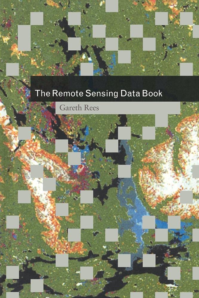 The Remote Sensing Data Book Gareth Rees Paperback Cambridge Univ… 9780521021746