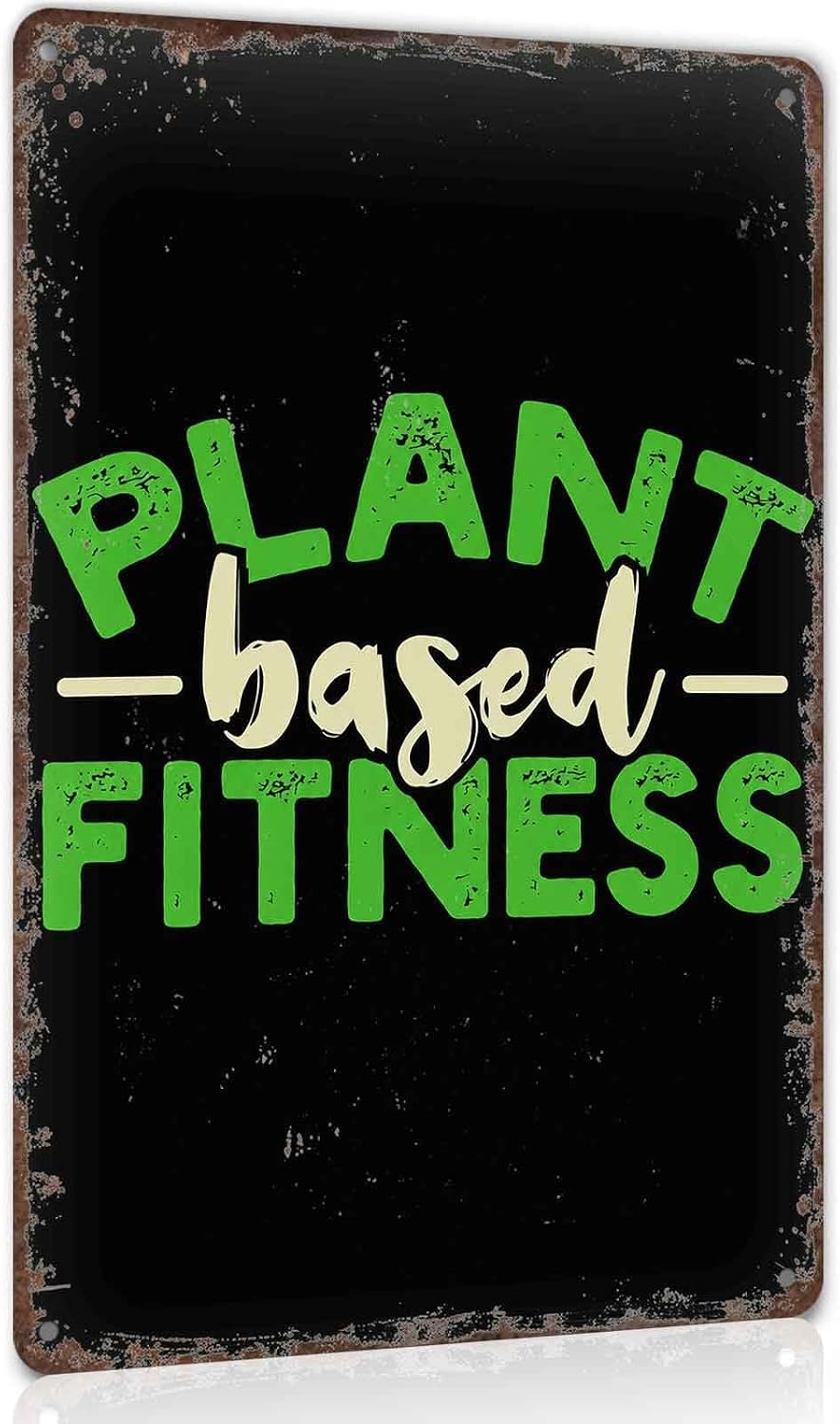 Plant Based Fitness Metal Sign 8x12 Inch for Gym Wall Decor