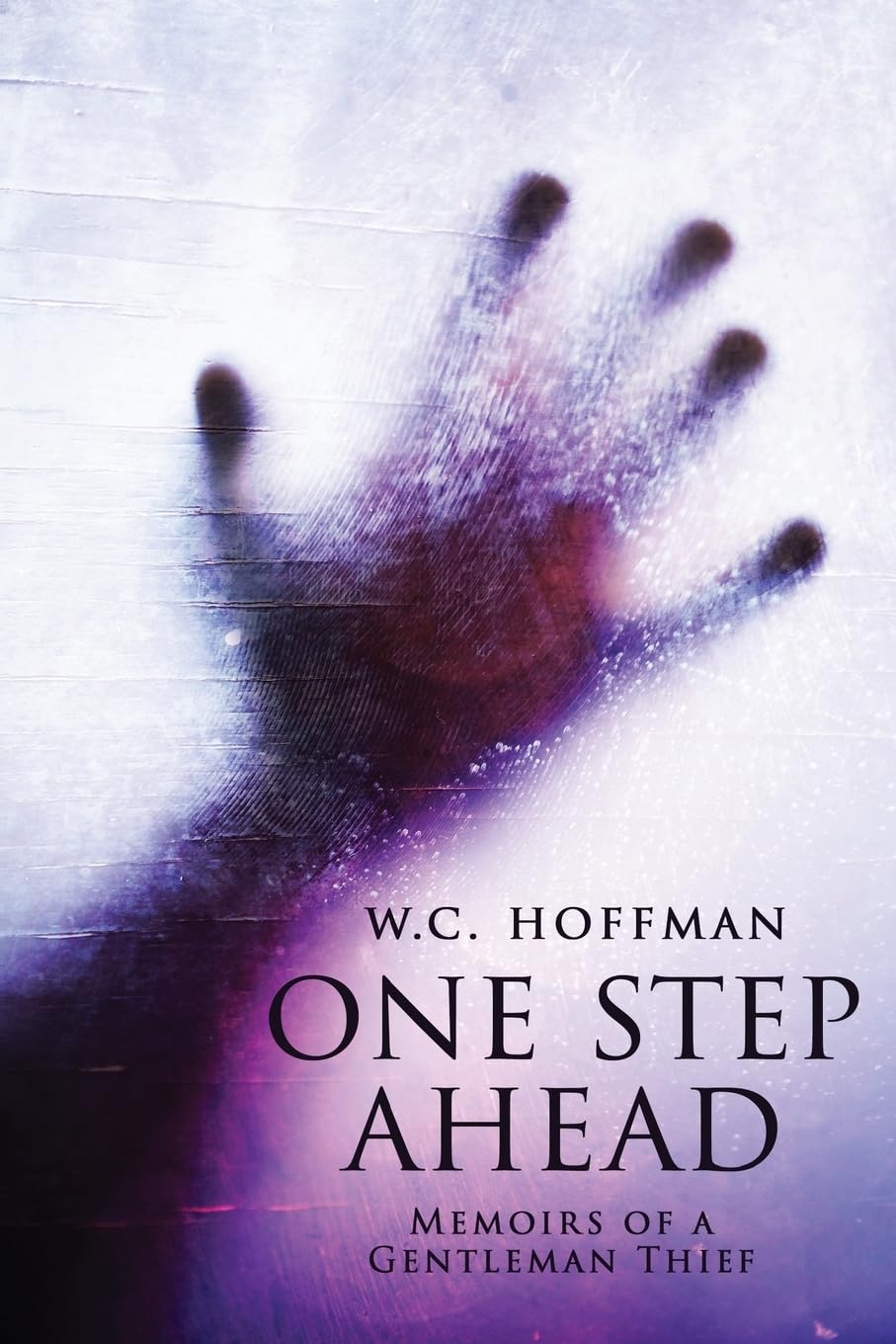 One Step Ahead: Memoirs of a Gentleman Thief
