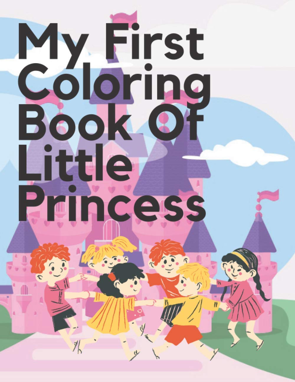 My First Coloring Book Of Little Princess