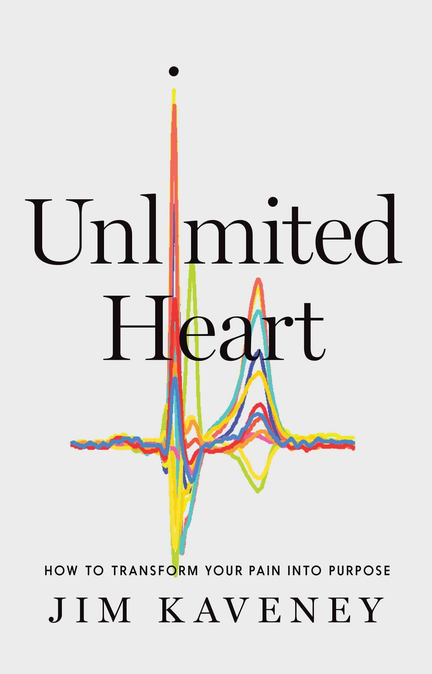 Buy Unlimited Heart: How to Transform Your Pain into Purpose — BookShops.in