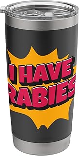 I Have Rabies Humor Canine Minimalist Stainless Steel Insulated Tumbler