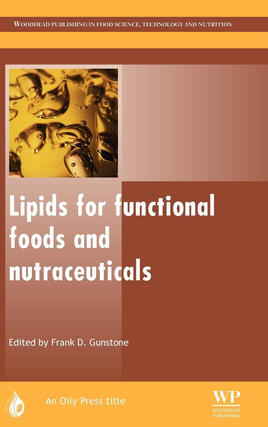 Buy Lipids for Functional Foods and Nutraceuticals (Oily Press Lipid Library Series) — BookShops.in