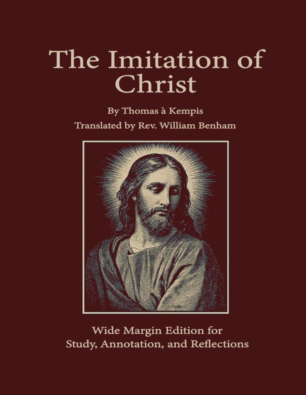 The Imitation of Christ: Wide Margin Edition for Study, Annotation, and Reflection