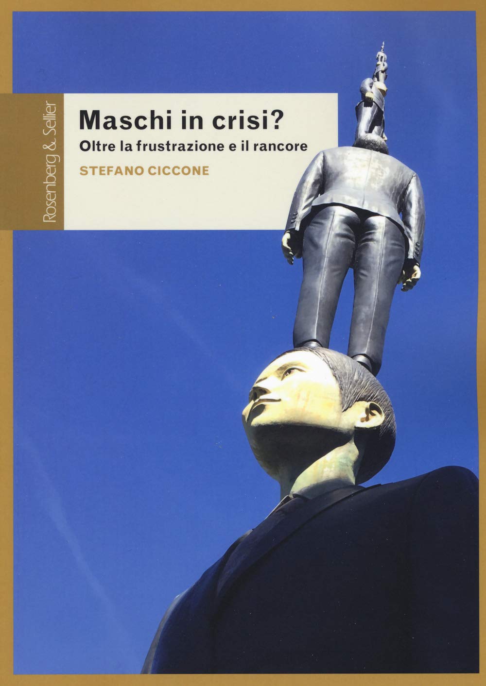Maschi In Crisi? Oltre La Frustrazione E Il Rancore - 4