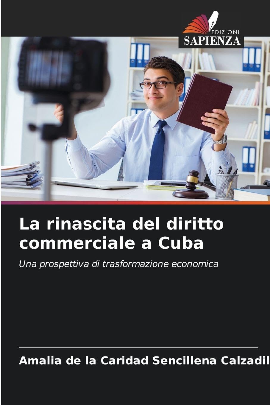 La rinascita del diritto commerciale a Cuba: Una prospettiva di trasformazione economica